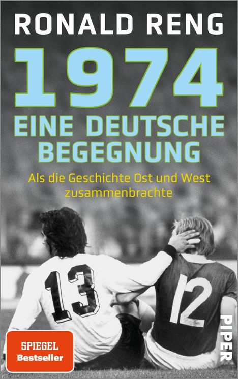 Ronald Reng: 1974 - Eine deutsche Begegnung, Buch