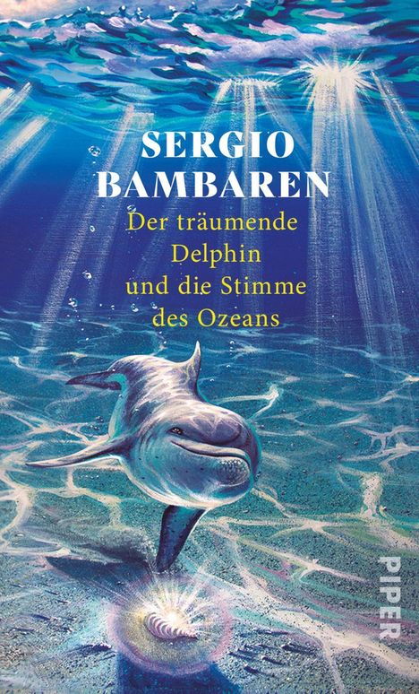 Sergio Bambaren: Der träumende Delphin und die Stimme des Ozeans, Buch