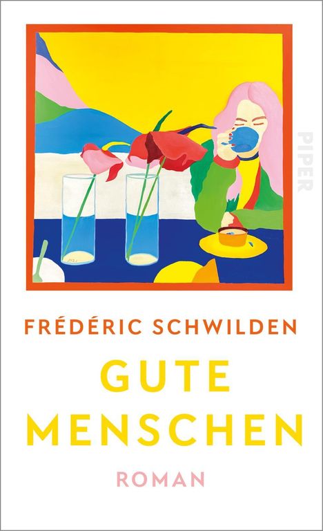 Frédéric Schwilden: Gute Menschen, Buch