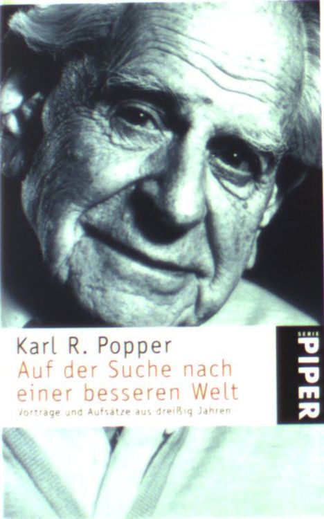 Karl R. Popper: Auf der Suche nach einer besseren Welt, Buch
