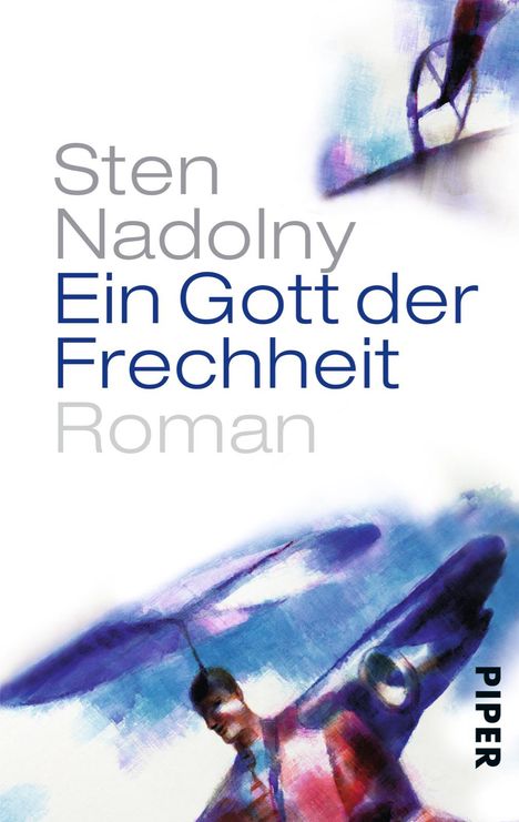 Sten Nadolny: Ein Gott der Frechheit, Buch