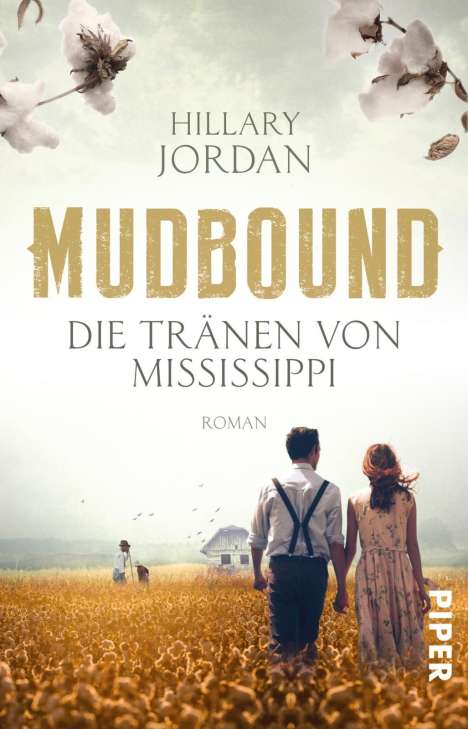 Hillary Jordan: Jordan, H: Mudbound - Die Tränen von Mississippi, Buch