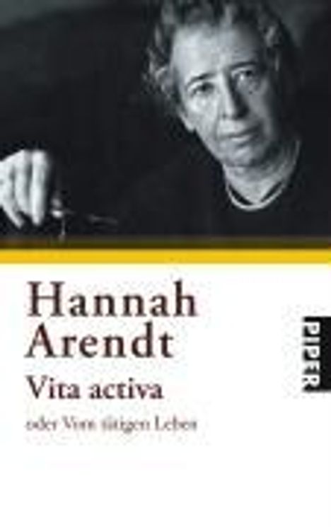 Hannah Arendt: Vita activa oder Vom tätigen Leben, Buch