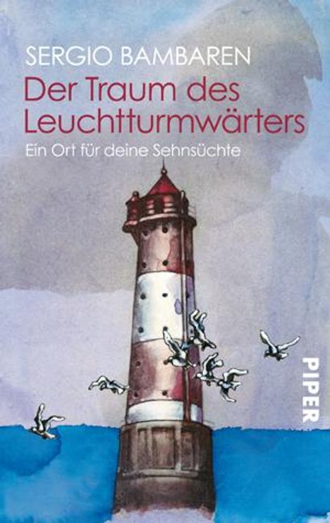 Sergio Bambaren: Der Traum des Leuchtturmwärters, Buch