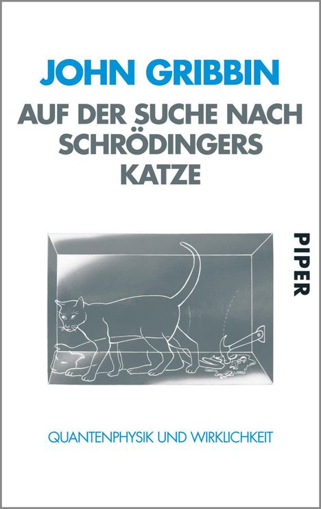 John Gribbin: Auf der Suche nach Schrödingers Katze, Buch
