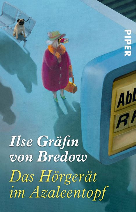 Ilse Gräfin von Bredow: Das Hörgerät im Azaleentopf, Buch