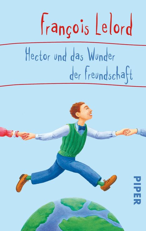 François Lelord: Hector und das Wunder der Freundschaft, Buch