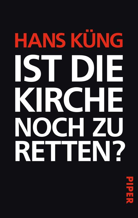 Hans Küng: Ist die Kirche noch zu retten?, Buch