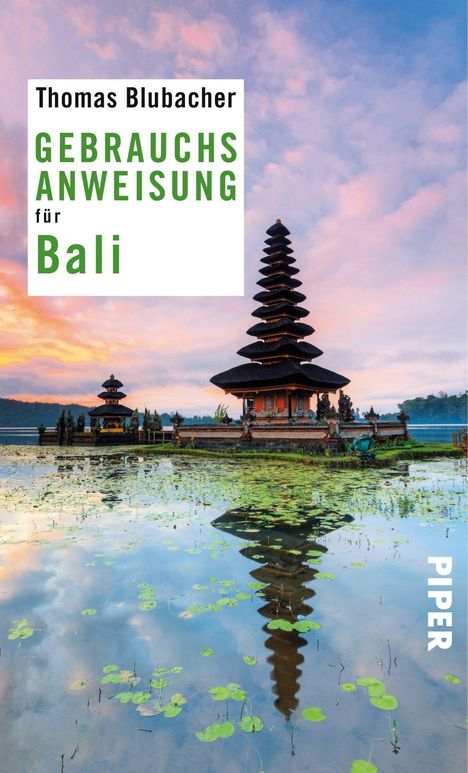 Thomas Blubacher: Gebrauchsanweisung für Bali, Buch