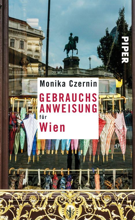 Monika Czernin: Czernin, M: Gebrauchsanweisung für Wien, Buch