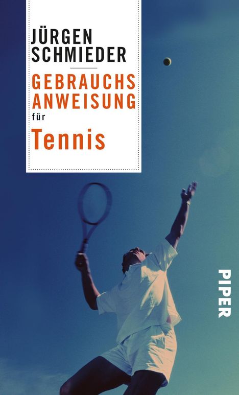 Jürgen Schmieder: Gebrauchsanweisung für Tennis, Buch