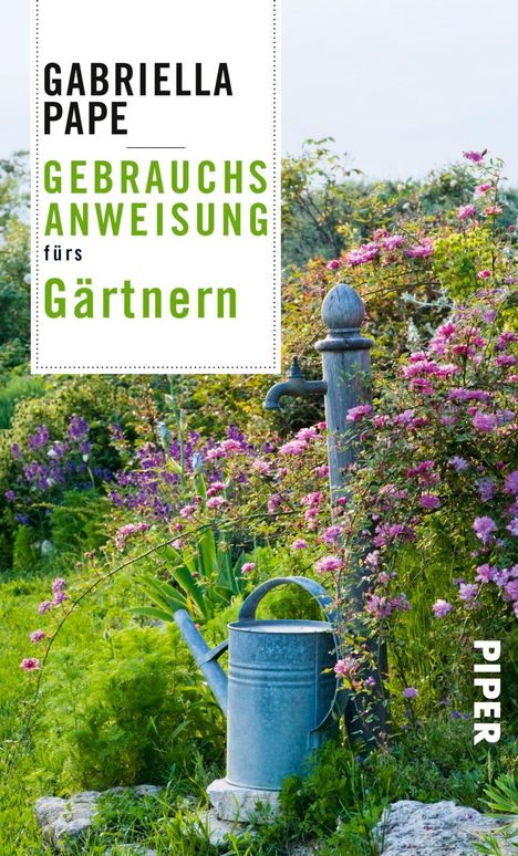 Gabriella Pape: Gebrauchsanweisung fürs Gärtnern, Buch