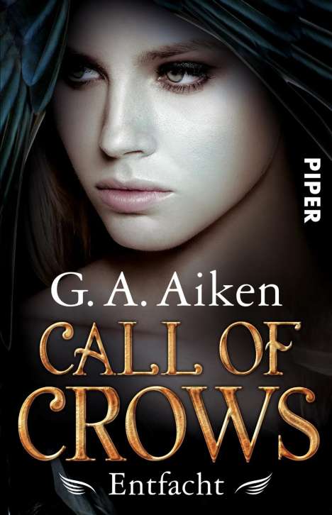 G. A. Aiken: Call of Crows 02 - Entfacht, Buch