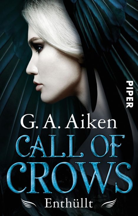 G. A. Aiken: Call of Crows 03 - Enthüllt, Buch