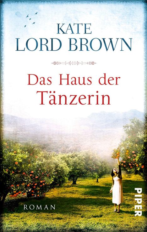 Kate Lord Brown: Brown, K: Haus der Tänzerin, Buch