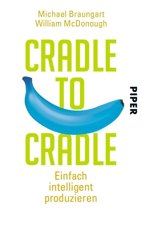 Michael Braungart: Cradle to Cradle, Buch