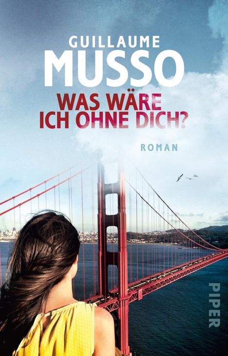 Guillaume Musso: Was wäre ich ohne dich?, Buch