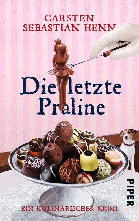 Carsten Sebastian Henn: Die letzte Praline, Buch