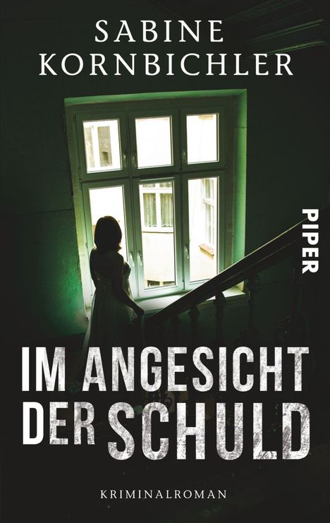 Sabine Kornbichler: Im Angesicht der Schuld, Buch