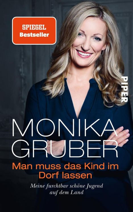 Monika Gruber: Man muss das Kind im Dorf lassen, Buch