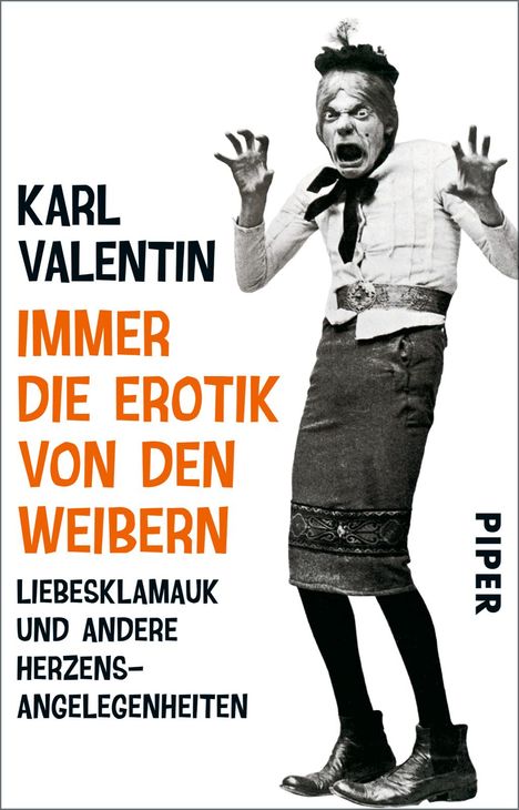 Karl Valentin (1882-1948): Immer die Erotik von den Weibern, Buch