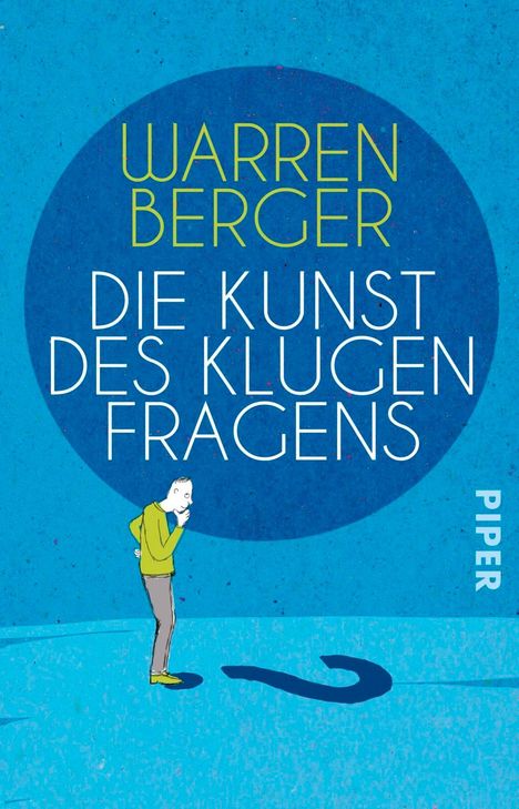 Warren Berger: Berger, W: Kunst des klugen Fragens, Buch