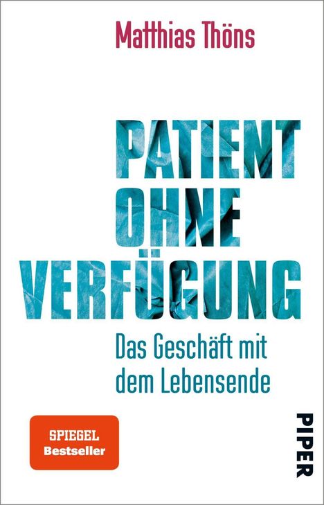Matthias Thöns: Patient ohne Verfügung, Buch