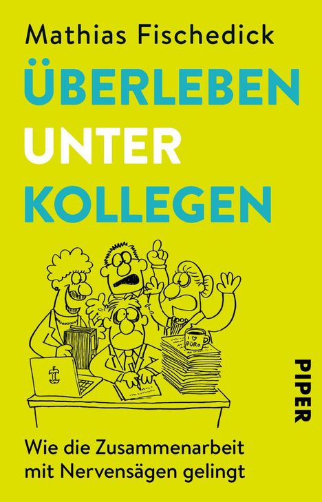 Mathias Fischedick: Überleben unter Kollegen, Buch