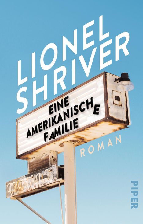Lionel Shriver: Eine amerikanische Familie, Buch
