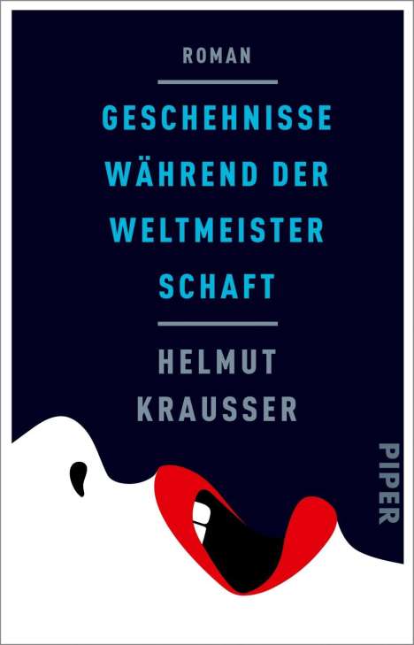 Helmut Krausser: Krausser, H: Geschehnisse während der Weltmeisterschaft, Buch