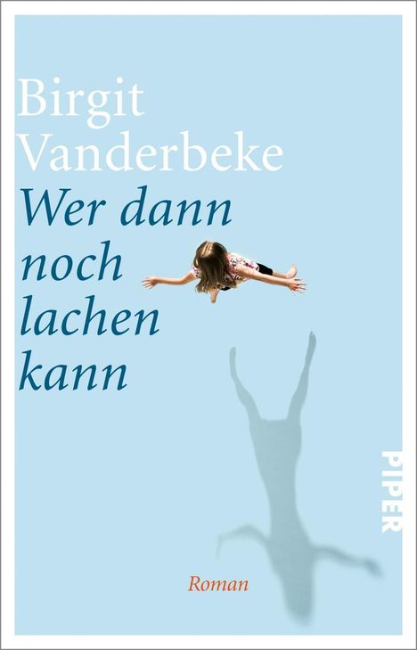 Birgit Vanderbeke: Wer dann noch lachen kann, Buch