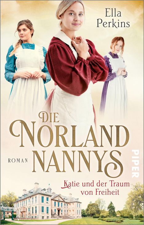 Ella Perkins: Die Norland Nannys - Katie und der Traum von Freiheit, Buch
