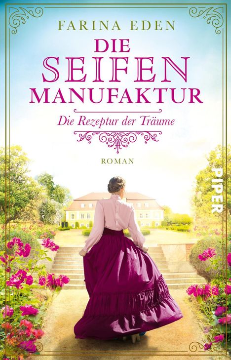 Farina Eden: Die Seifenmanufaktur - Die Rezeptur der Träume, Buch