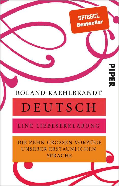 Roland Kaehlbrandt: Deutsch - Eine Liebeserklärung, Buch