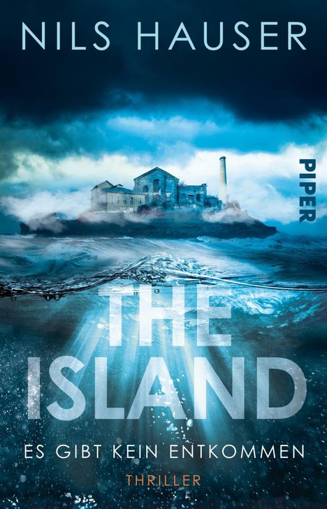 Nils Hauser: The Island - Es gibt kein Entkommen, Buch
