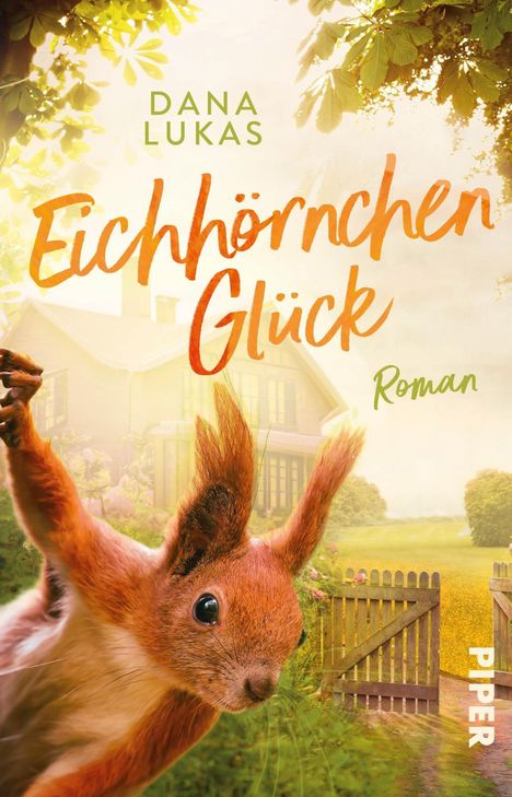 Dana Lukas: Eichhörnchenglück, Buch