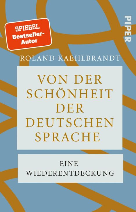 Roland Kaehlbrandt: Von der Schönheit der deutschen Sprache, Buch
