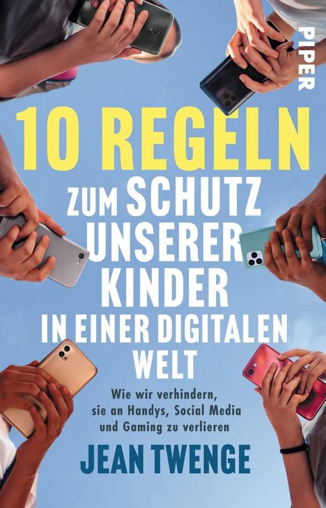 Jean Twenge: Zehn Regeln zum Schutz unserer Kinder in einer digitalen Welt, Buch
