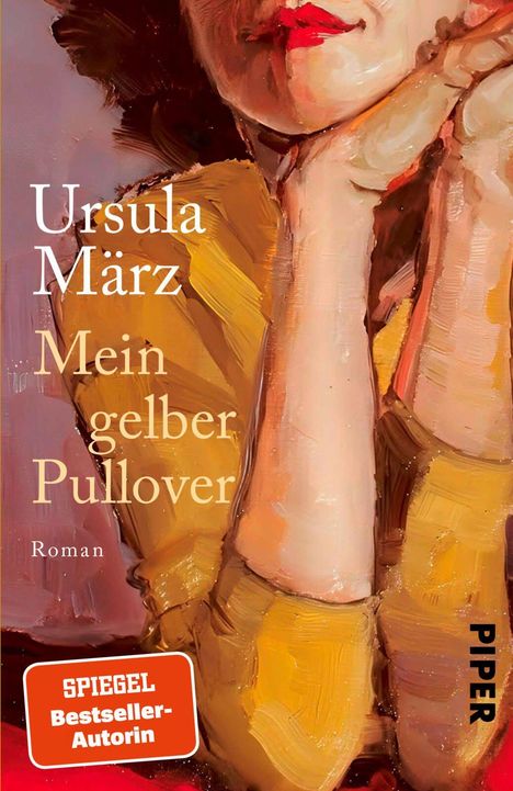 „Ursula März Mein gelber Pullover“, Gemälde einer Frau in einem gelben Pullover mit roten Lippen. „SPIEGEL Bestseller-Autorin“.