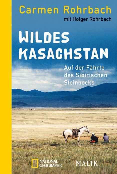 Carmen Rohrbach: Wildes Kasachstan, Buch