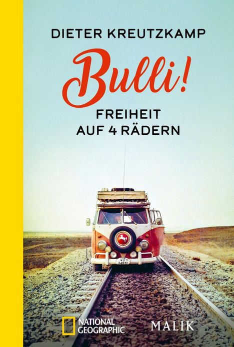 Dieter Kreutzkamp: Bulli! Freiheit auf vier Rädern, Buch
