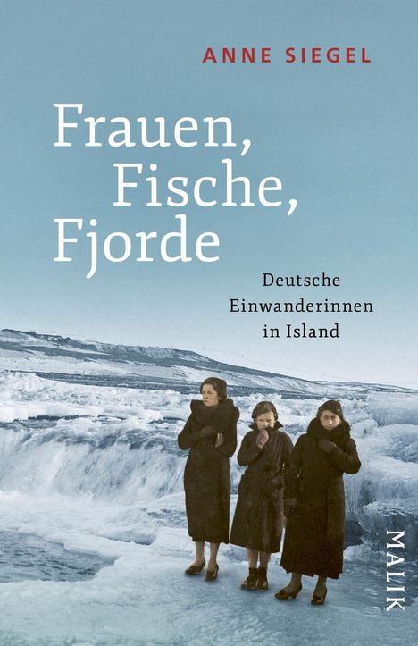 Text: "Frauen, Fische, Fjorde" und "Deutsche Einwanderinnen in Island". Drei Frauen stehen vor einer winterlichen Landschaft.