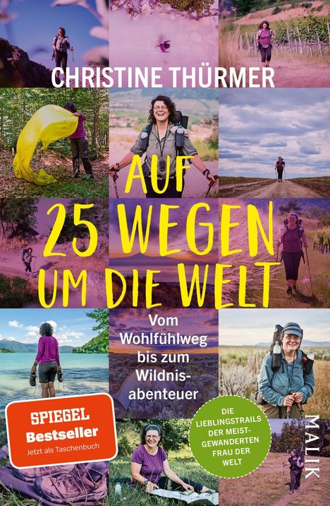 "Christine Thürmer, 'Auf 25 Wegen um die Welt'. Verschiedene Wanderbilder einer Frau in Naturumgebungen."