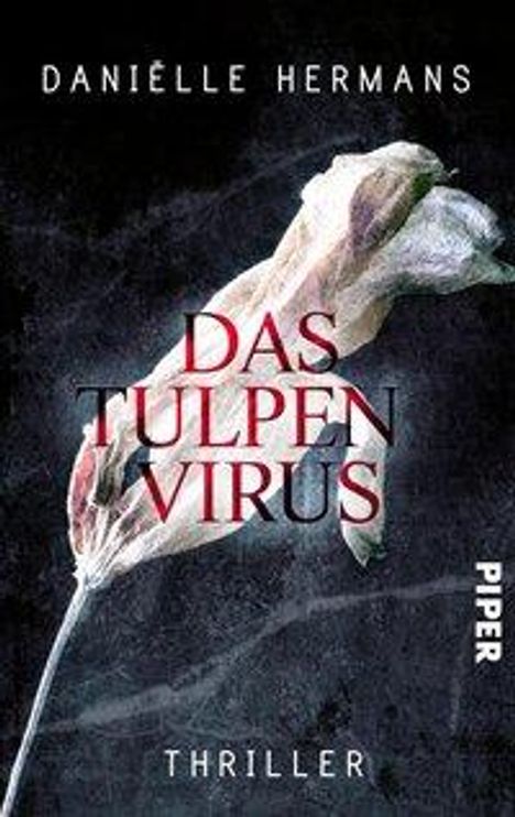 Daniëlle Hermans: Das Tulpenvirus, Buch