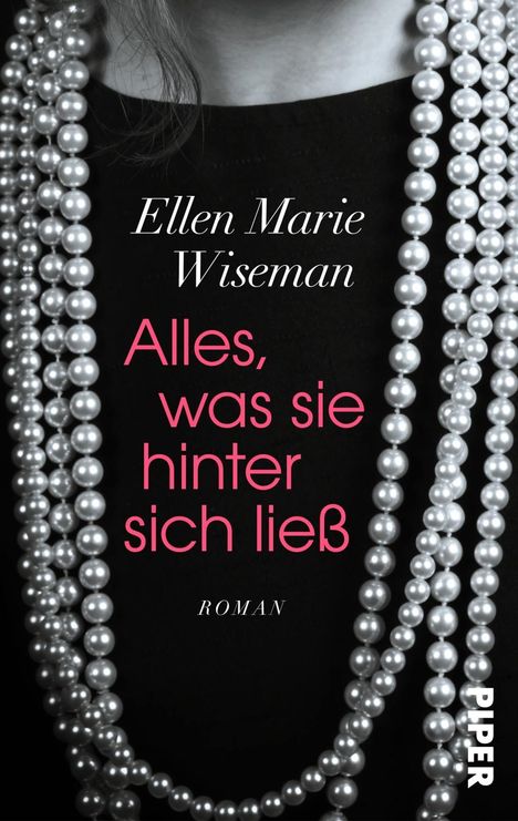 Ellen Marie Wiseman: Alles, was sie hinter sich ließ, Buch