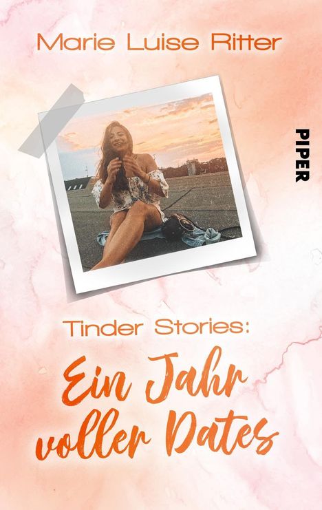 Marie Luise Ritter: Tinder Stories: Ein Jahr voller Dates, Buch