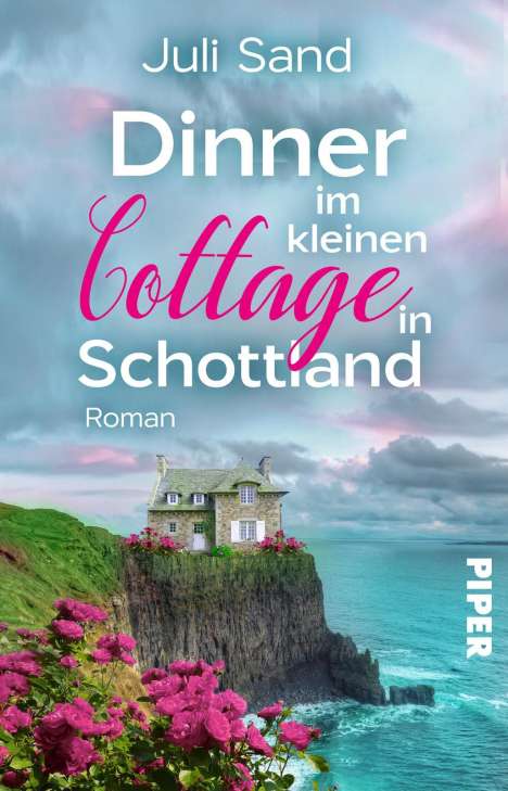 Juli Sand: Dinner im kleinen Cottage in Schottland, Buch
