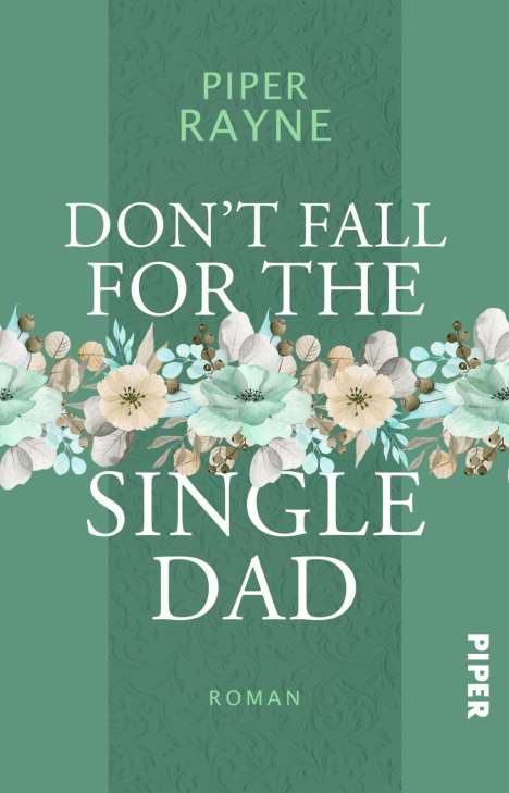 Piper Rayne: Don't Fall for the Single Dad, Buch