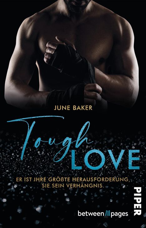 June Baker: Tough Love - Er ist ihre größte Herausforderung, sie sein Verhängnis, Buch