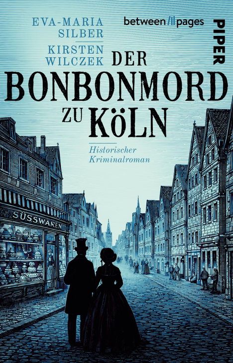 "Der Bonbonmord zu Köln" von Eva-Maria Silber und Kirsten Wilczek. Illustration: Paar in historischer Straße vor Süßwarenladen.